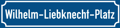 Straßenschild Wilhelm-Liebknecht-Platz