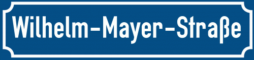Straßenschild Wilhelm-Mayer-Straße