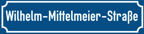 Straßenschild Wilhelm-Mittelmeier-Straße