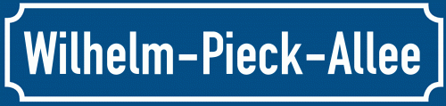 Straßenschild Wilhelm-Pieck-Allee