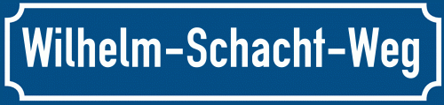 Straßenschild Wilhelm-Schacht-Weg