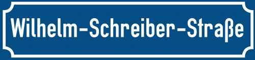 Straßenschild Wilhelm-Schreiber-Straße