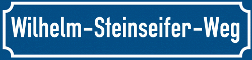 Straßenschild Wilhelm-Steinseifer-Weg