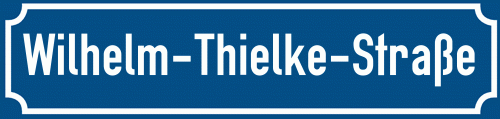Straßenschild Wilhelm-Thielke-Straße zum kostenlosen Download