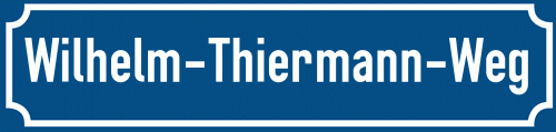 Straßenschild Wilhelm-Thiermann-Weg