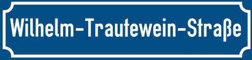 Straßenschild Wilhelm-Trautewein-Straße