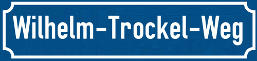 Straßenschild Wilhelm-Trockel-Weg