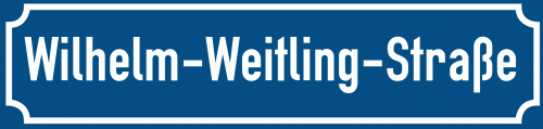 Straßenschild Wilhelm-Weitling-Straße