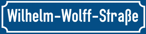 Straßenschild Wilhelm-Wolff-Straße