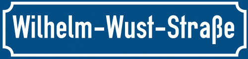 Straßenschild Wilhelm-Wust-Straße