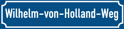 Straßenschild Wilhelm-von-Holland-Weg