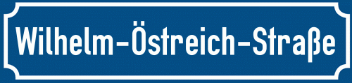 Straßenschild Wilhelm-Östreich-Straße