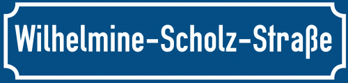 Straßenschild Wilhelmine-Scholz-Straße zum kostenlosen Download
