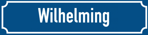 Straßenschild Wilhelming