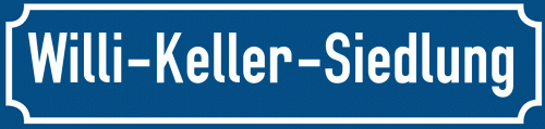 Straßenschild Willi-Keller-Siedlung
