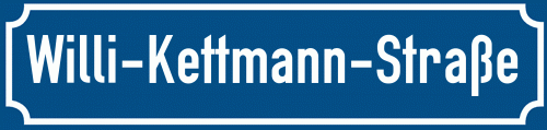 Straßenschild Willi-Kettmann-Straße
