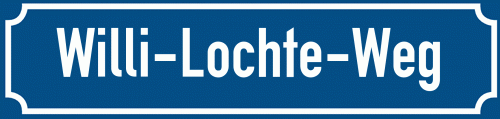 Straßenschild Willi-Lochte-Weg