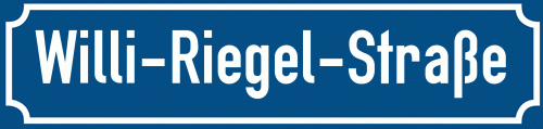 Straßenschild Willi-Riegel-Straße