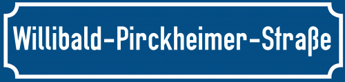 Straßenschild Willibald-Pirckheimer-Straße
