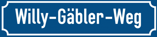 Straßenschild Willy-Gäbler-Weg