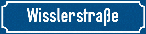 Straßenschild Wisslerstraße