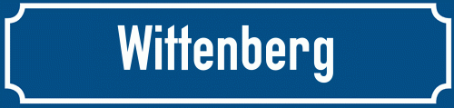 Straßenschild Wittenberg