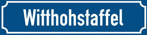 Straßenschild Witthohstaffel