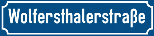 Straßenschild Wolfersthalerstraße