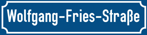 Straßenschild Wolfgang-Fries-Straße