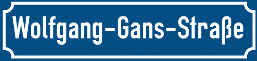 Straßenschild Wolfgang-Gans-Straße