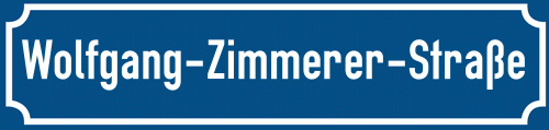 Straßenschild Wolfgang-Zimmerer-Straße