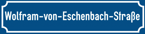 Straßenschild Wolfram-von-Eschenbach-Straße