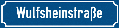 Straßenschild Wulfsheinstraße