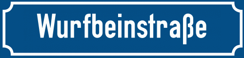 Straßenschild Wurfbeinstraße