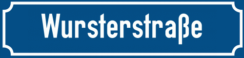 Straßenschild Wursterstraße