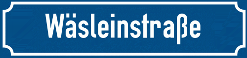 Straßenschild Wäsleinstraße