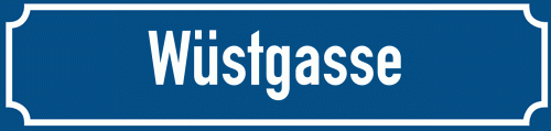 Straßenschild Wüstgasse zum kostenlosen Download