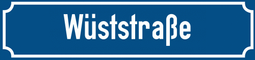 Straßenschild Wüststraße