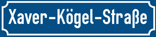 Straßenschild Xaver-Kögel-Straße