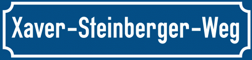 Straßenschild Xaver-Steinberger-Weg