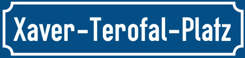 Straßenschild Xaver-Terofal-Platz
