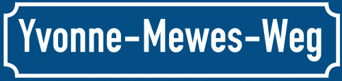 Straßenschild Yvonne-Mewes-Weg