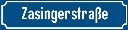Straßenschild Zasingerstraße
