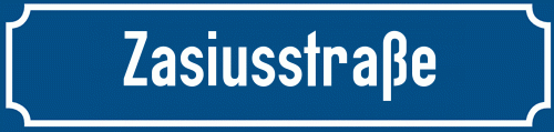 Straßenschild Zasiusstraße