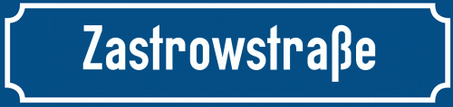 Straßenschild Zastrowstraße zum kostenlosen Download