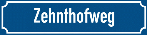 Straßenschild Zehnthofweg