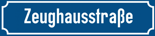Straßenschild Zeughausstraße zum kostenlosen Download