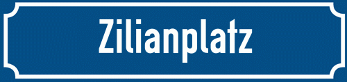 Straßenschild Zilianplatz