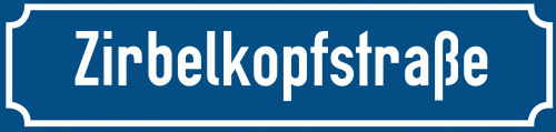 Straßenschild Zirbelkopfstraße