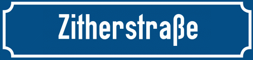 Straßenschild Zitherstraße